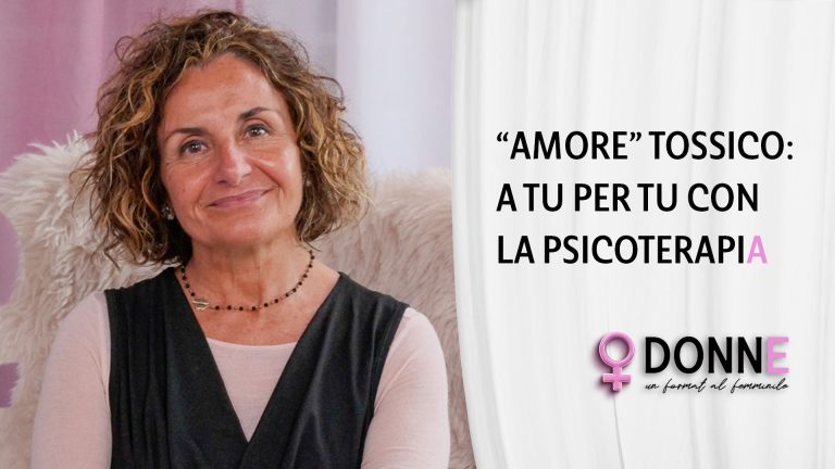 Donne: Laura Cappai - AMORE TOSSICO: a tu per tu con la psicoterapia