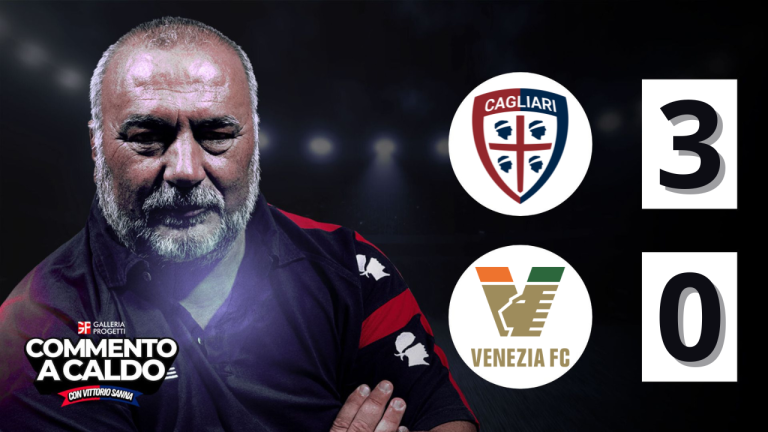 Commento a Caldo | Cagliari - Venezia 3-0