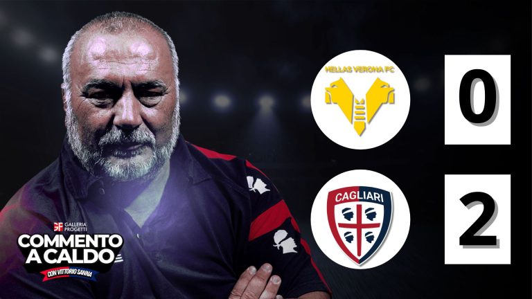 Commento a Caldo | Hellas Verona - Cagliari 0-2