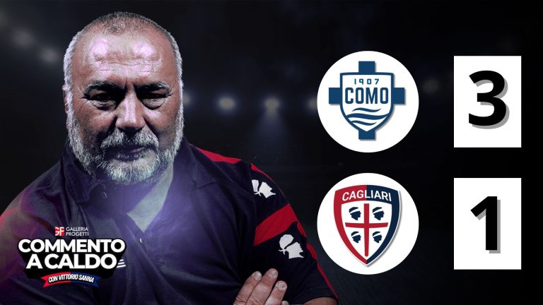 Commento a Caldo | Como - Cagliari 3-1