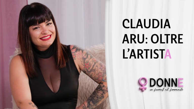 DONNE con Claudia Aru - OLTRE L'ARTISTA